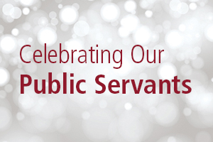 Celebrating Public Servants